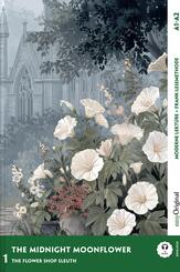 The Midnight Moonflower - Englische Krimi-Lekt&uuml;re A1-A2 (+ Audio-Online), m. 1 Audio, m. 1 Audio
