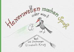 Hexenwetten machen Spa&szlig;, oder was?