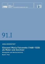 Giovanni Maria Falconetto (1468-1535) als Maler und Zeichner. Band I: Text