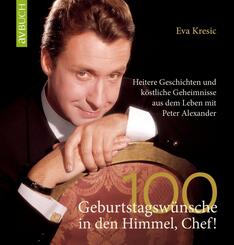 100 Geburtstagsw&uuml;nsche in den Himmel, Chef!