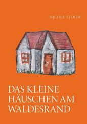 Das kleine Hauschen am Waldesrand