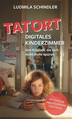 Tatort digitales Kinderzimmer