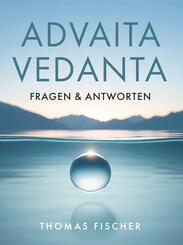 Advaita Vedanta - Fragen & Antworten
