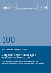 "[I]n lieblichster Mu&szlig;e Land und Volk zu beobachten"