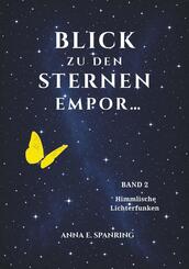 Blick zu den Sternen empor... Band 2