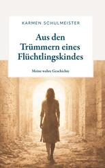 Aus den Tr&uuml;mmern eines Fl&uuml;chtlingskindes