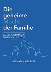 Die geheime Macht der Familie