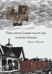 &Uuml;ber meine Lieben wacht der gleiche Himmel
