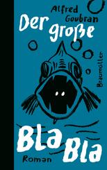 Der gro&szlig;e Bla Bla
