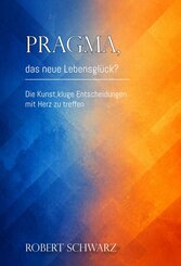Pragma, das neue Lebensgl&uuml;ck?